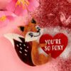 60s You're So Foxy Brooch